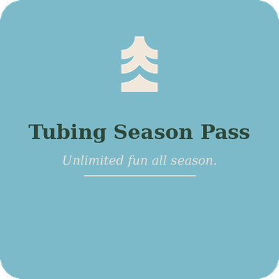 Tubing Season Pass
