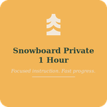 Snowboard Private Lesson - 1 Hour